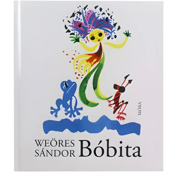 Móra: Weöres Sándor - "Bóbita" tomik poezji zdjęcie 1
