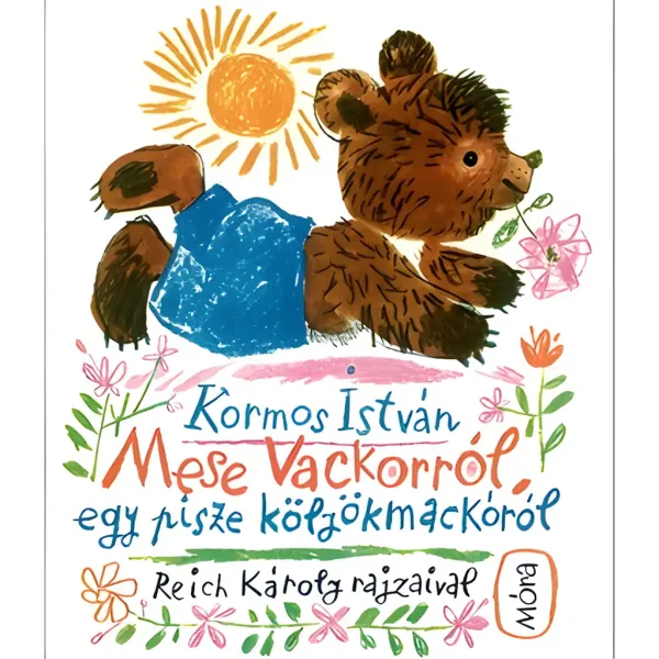 Móra: Kormos István - Bajka o Vackorze, małym misiu z krótkim noskiem książka zdjęcie 1