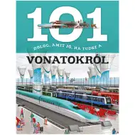 101 rzeczy, które warto wiedzieć o pociągach - książka popularnonaukowa