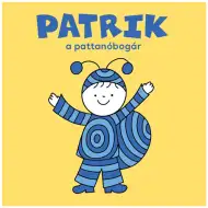 Bohaterowie Bogyó i Babóca: Patryk, chrząszcz sprężynowy – książka z bajkami – Pagony