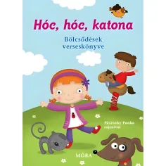 Móra: Hó, hó, żołnierzu wierszy dla przedszkolaków