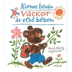 Móra: Kormos István - Vackor w pierwszym łóżeczku książka z bajkami
