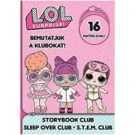 L.O.L. Surprise! - Przedstawiamy Kluby! - Książeczka z bajkami, Piżama Party, Z.T.T.M. książeczka z naklejkami