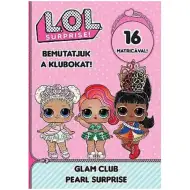 L.O.L. Surprise! - Przedstawiamy Kluby! - Magiczne piękno, Niespodzianka z perłami, zeszyt aktywności z naklejkami