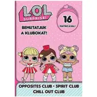 L.O.L. Surprise! - Przedstawiamy Kluby! - Przeciwieństwo, Spokój!, Zeszyt z naklejkami nastrojowymi
