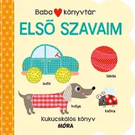 Móra: Biblioteczka niemowlaka - Moje pierwsze słowa, książka z okienkami