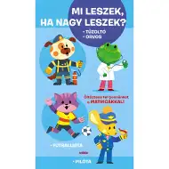 Móra: Kim będę, gdy dorosnę? Strażakiem, lekarzem, piłkarzem, pilotem