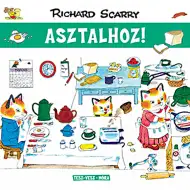 Móra: Richard Scarry - Wesołe miasteczko - Do stołu!