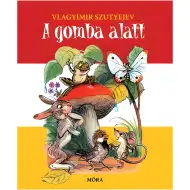 Móra: Władimir Sutiejew - Pod grzybem książeczka z obrazkami