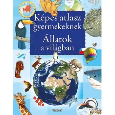 Ilustrowany atlas dla dzieci - Zwierzęta na świecie książka popularnonaukowa