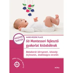 Móra: 60 Montessori ćwiczeń rozwojowych dla niemowląt