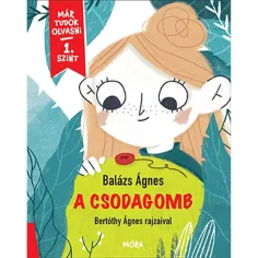 Móra: Balázs Ágnes - Cudowny guzik - Już potrafię czytać 1. poziom