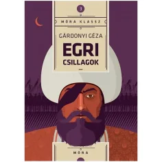 Móra: Gwiazdy Egeru - Gárdonyi Géza zdjęcie 1