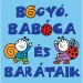 "Bogyó, Babóca i ich przyjaciele. Mini książka - Pagony"