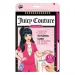 Make It Real: Juicy Couture projektant mody zeszyt